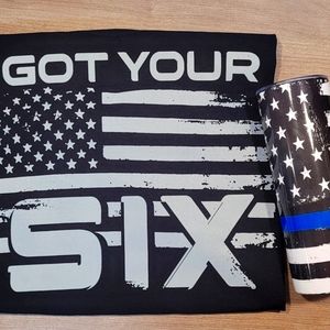 "Got your six" t-shirt, tumbler combo